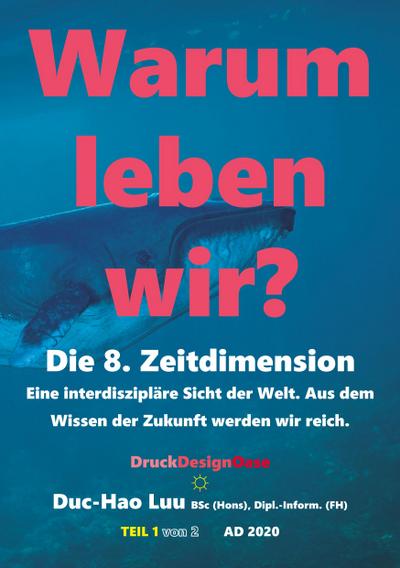 Warum leben wir? : Die 8. Zeitdimension - Duc Hao Luu