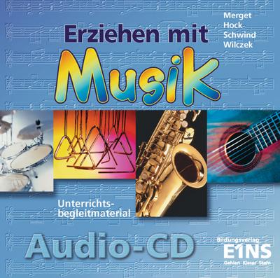 Erziehen mit Musik in der sozialpädagogischen Erstausbildung: Audio-CD - Gerhard Merget,Jochen Hock,Hermann Schwind