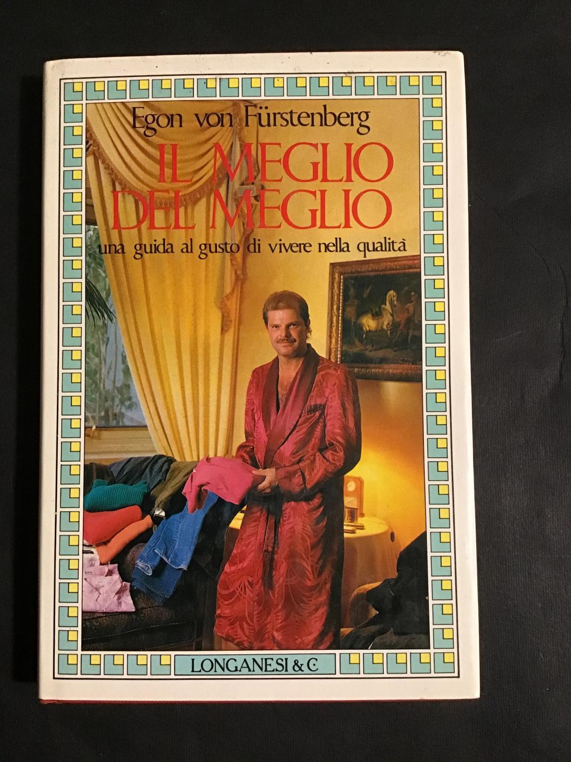 Il meglio del meglio - Fürstenberg Egon Von