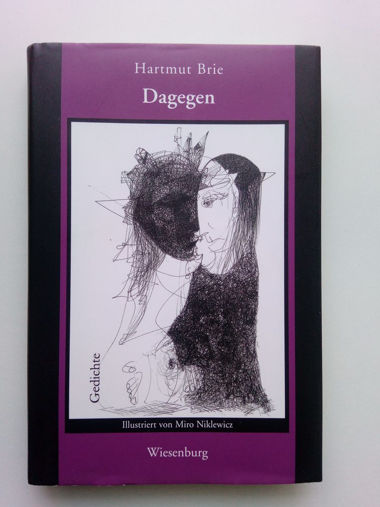 Dagegen. Gedichte (Illustriert von Miro Niklewicz) - Brie, Hartmut (Illustrationen: Miro Niklewicz)