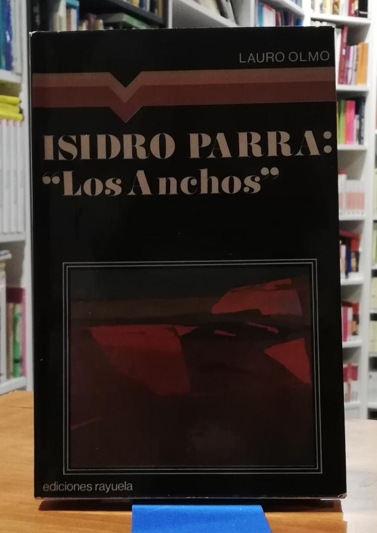 Isidro Parra : Los Anchos - OLMO, LAURO