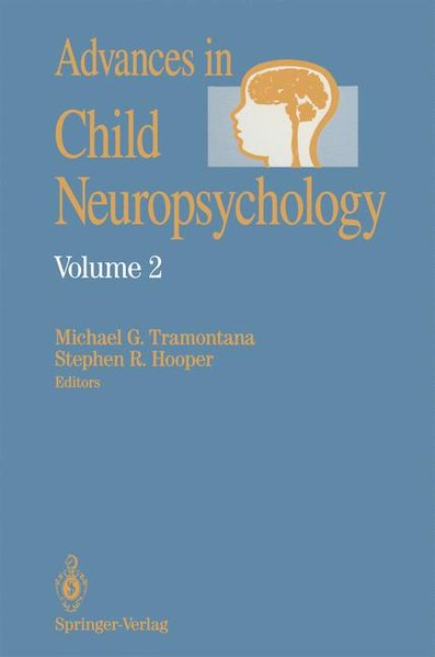 Advances in Child Neuropsychology. Volume 2. - Tramontana, Michael G. and Stephen R. Hooper