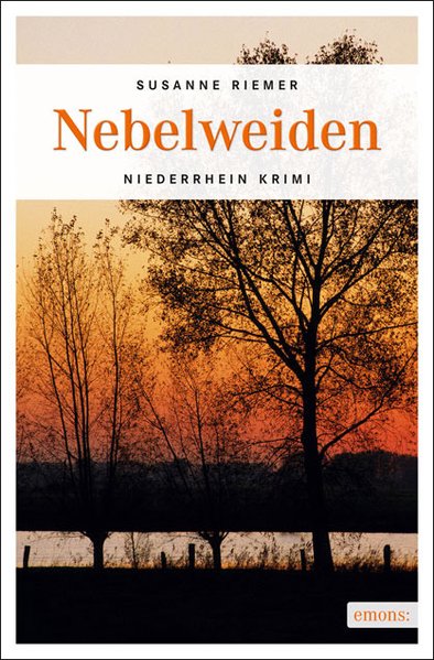 Nebelweiden (Niederrhein Krimi) - Riemer, Susanne