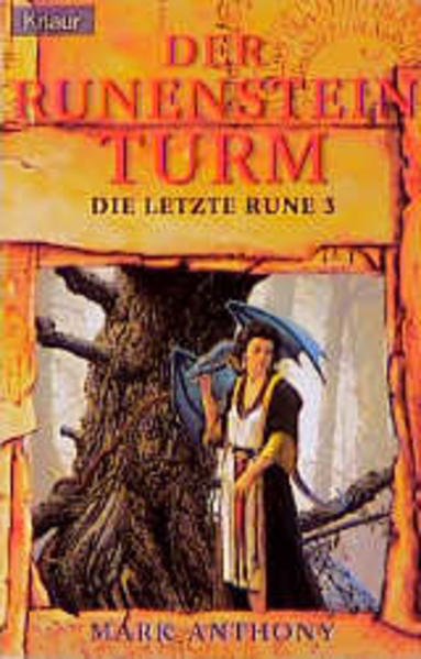 Anthony, Mark: Die letzte Rune; Teil: 3., Der Runensteinturm. Knaur ; 70141 : Excalibur - Anthony, Mark