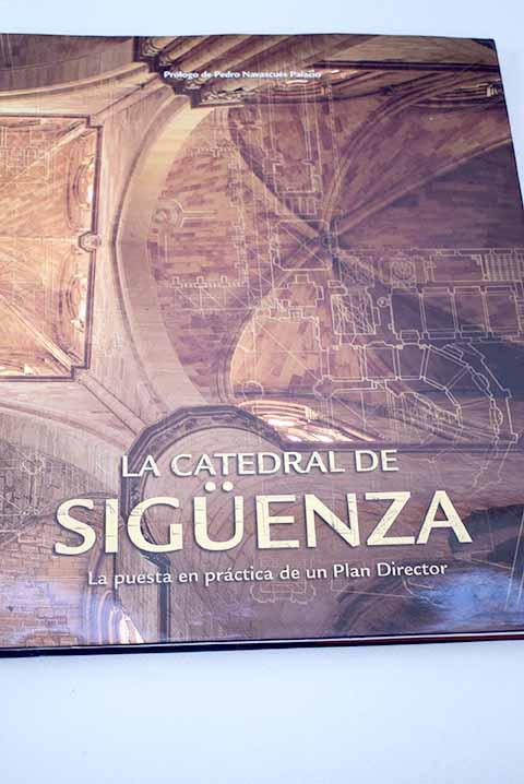 La Catedral de Siguenza - AA. VV.