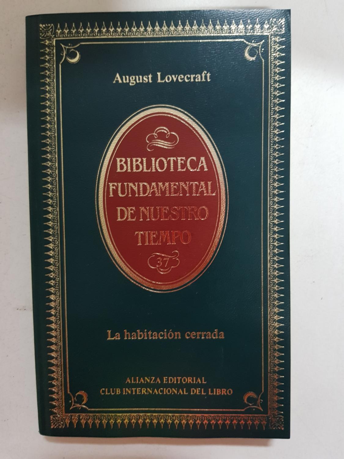 El libro de bolsillo - Bibliotecas de autor - Biblioteca Lovecraft La habitación cerrada y otros cuentos de terror 