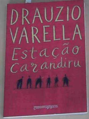 Estacao Carandiru - Ed Bolso - Drauzio, Varela