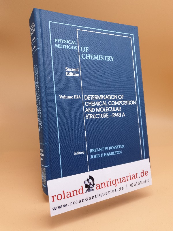 Chemistry 2e V3A (PHYSICAL METHODS OF CHEMISTRY 2ND EDITION) - Rossiter und Hamilton