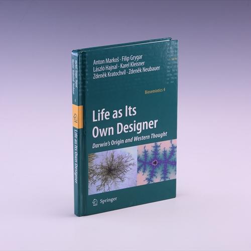 Life as Its Own Designer: Darwin's Origin and Western Thought (Biosemiotics) - Marko?, Anton; Grygar, Filip; Hajnal, László; Kleisner, Karel; Kratochvíl, Zdenek; Neubauer, Zdenek