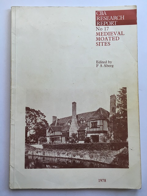 Medieval moated sites (Research Report No. 17) : - Aberg, F. A. ;(ed)