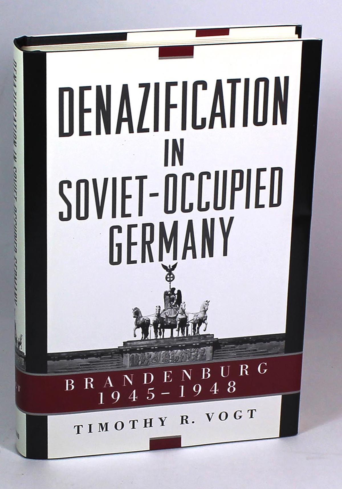 Denazification in Soviet-Occupied Germany: Brandenburg 1945-1948 - Vogt, Timothy R.