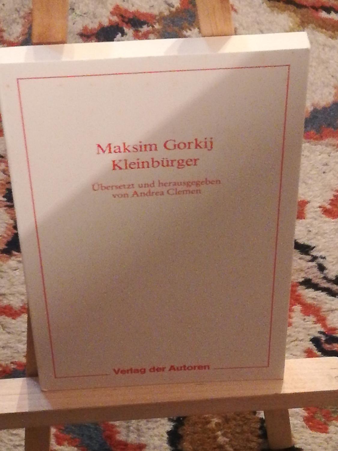 Kleinbürger - Gorkij Maksim (Gorki Maxim)