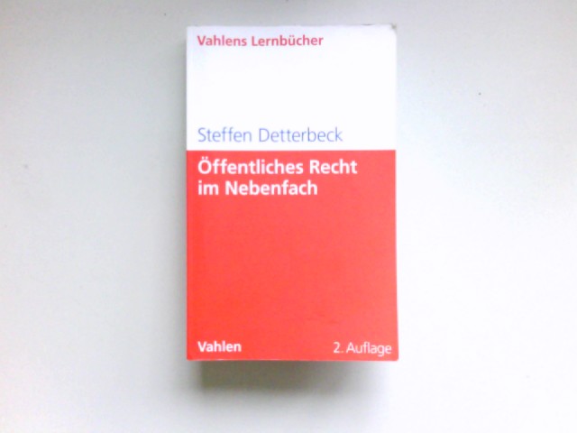 Öffentliches Recht im Nebenfach : Vahlens Lernbücher. - Detterbeck, Steffen