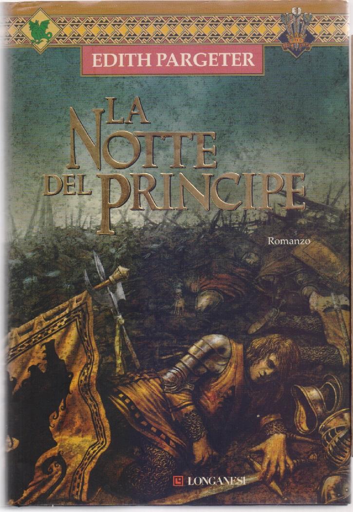 La notte del Principe - Edith Pargeter (EllisPeter) - Edith Pargeter (Ellis Peter)