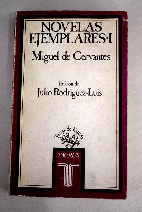 Novelas ejemplares, Tomo I - Cervantes