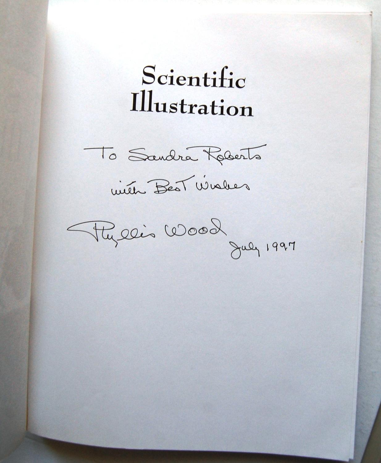 Scientific Illustration Signed by Wood, Phyllis Very Good Soft cover