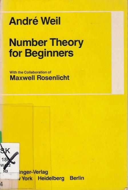 Number theory for beginners. With the collab. of Maxwell Rosenlicht - Weil, André