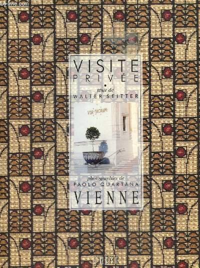 Visite privée - Vienne - Seitter Walter