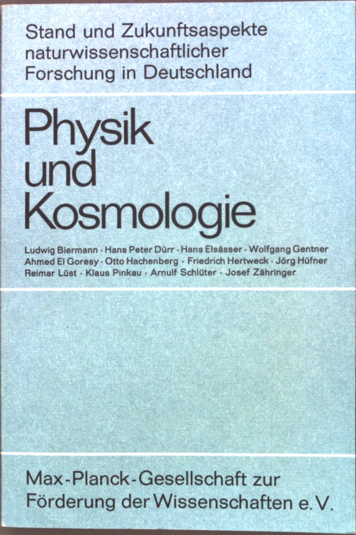 Physik und Kosmologie : Stand u. Zukunftsaspekte naturwissenschaftl. Forschung in Deutschland. Forschung und Information ; Band. 7 - Kurzrock, Ruprecht