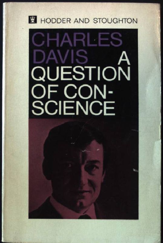 Question of Conscience. - Davis, Charles