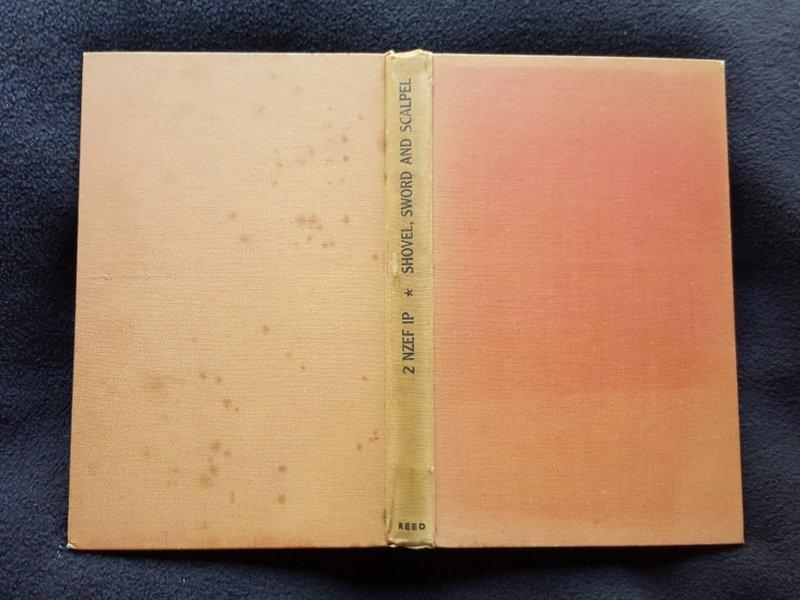 Shovel, sword and scalpel : a record of service of medical units of the Second New Zealand Expeditionary Force in the Pacific [ Spine title includes