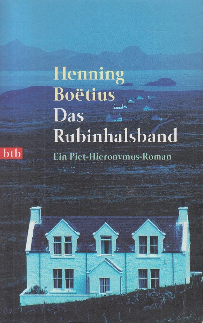 Das Rubinhalsband: Ein Piet-Hieronymus-Roman - Band 4 - Boetius, Henning