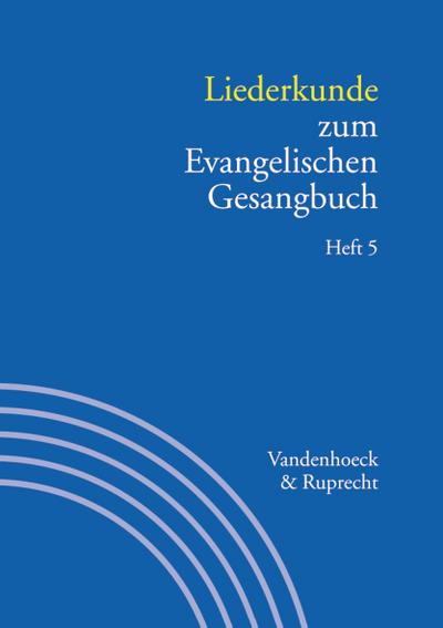 Handbuch zum Evangelischen Gesangbuch: Liederkunde zum Evangelischen Gesangbuch: Bd 3/5. (Handbuch Zum Evang. Gesangbuch) - Gerhard Hahn, Jürgen Henkys