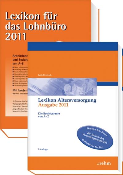 Buchpaket Lexikon für das Lohnbüro und Lexikon Altersversorgung 2011 : Arbeitslohn, Lohnsteuer und Sozialversicherung von A-Z; Die Betriebsrente von A-Z - n.n.