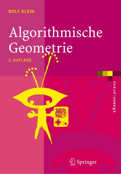 Algorithmische Geometrie: Grundlagen, Methoden, Anwendungen (eXamen.press) (German Edition) : Grundlagen, Methoden, Anwendungen - Rolf Klein