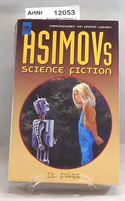 Asimovs Science Fiction 53. Folge - Wahren, Friedel (Hrsg.)