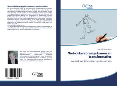 Niet-cirkelvormige banen en transformaties : een boek over bifurcaties, evolutie en schuim - Lena J-T Stromberg