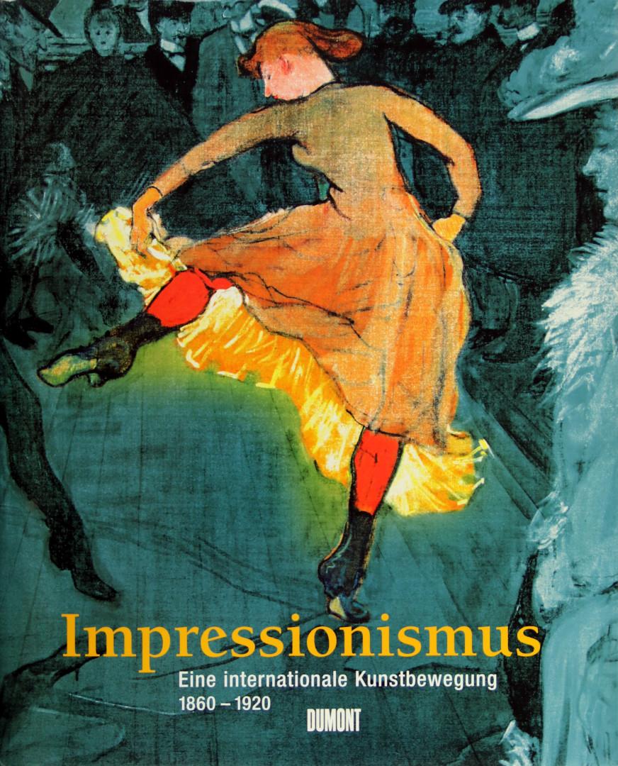 Impressionismus. Eine internationale Kunstbewegung 1860-1920. (Aus dem Amerikanischen von Christine Diefenbacher und Hajo Düchting. - Broude, Norma: (Hrsgr.),