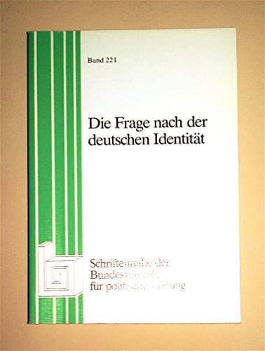 Die Frage nach der deutschen Identittät-Band 221 - Cremer, Will und Gernot Dallinger