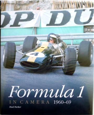 Formula 1 in Camera 1960-69 [SIGNED] - Parker, Paul