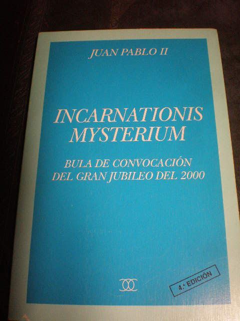 Incarnationis Mysterium. Bula de convocación del Gran Jubileo del 2000 - Juan Pablo II