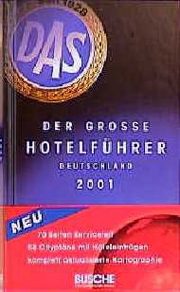 DAS. Der große Hotelführer Deutschland 2001