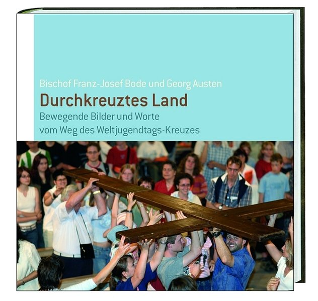 Durchkreuztes Land - Bode, Franz-Josef