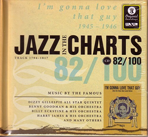 Jazz in the Charts 82/100 - 1945-46 - I m gonna love that guy - Various, Various and Various