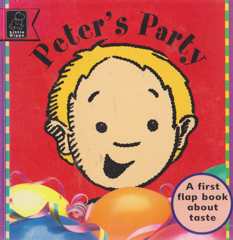 Peter's Party: A first flap book about taste - Mandy and Ness