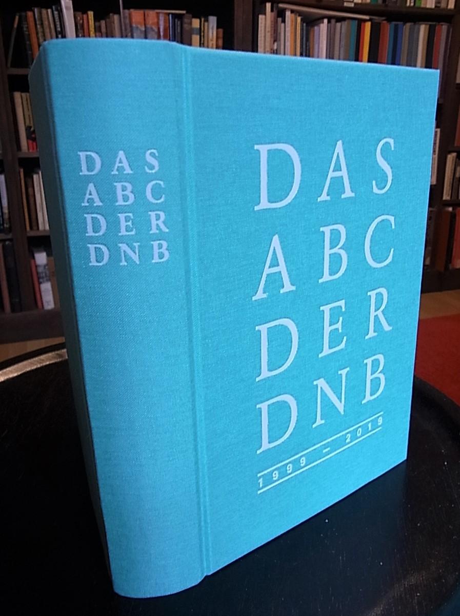 Das ABC der DNB. 1999 - 2019. 20 Jahre Elisabeth Niggemann in der Deutschen Nationalbibliothek. - Niggemann,E. -