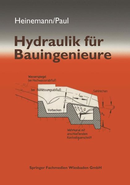 Hydraulik für Bauingenieure. - Heinemann, Ekkehard und Runo Paul