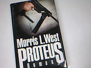 Proteus : Roman. [Aus dem Amerikan. von Gisela Stege] - West, Morris L.