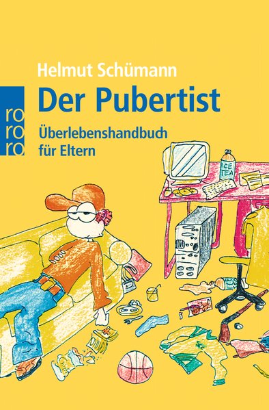 Der Pubertist: Überlebenshandbuch für Eltern - Schümann, Helmut