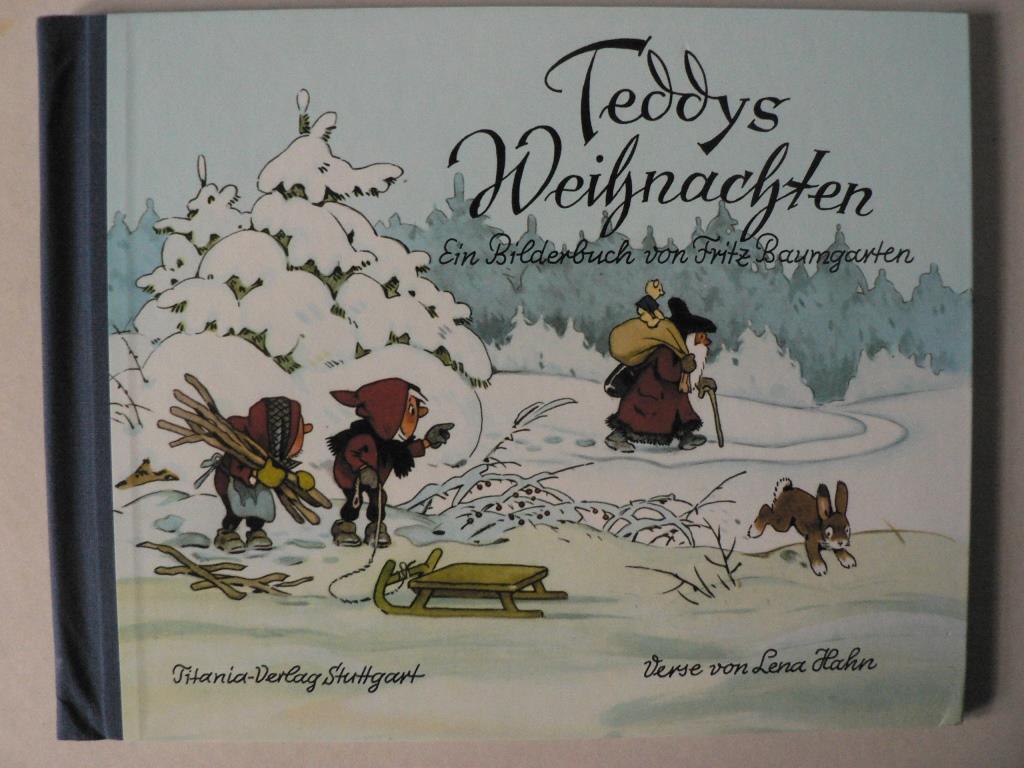 Teddys Weihnachten. Ein Bilderbuch - Fritz Baumgarten (Illustr.)/Lena Hahn (Verse)