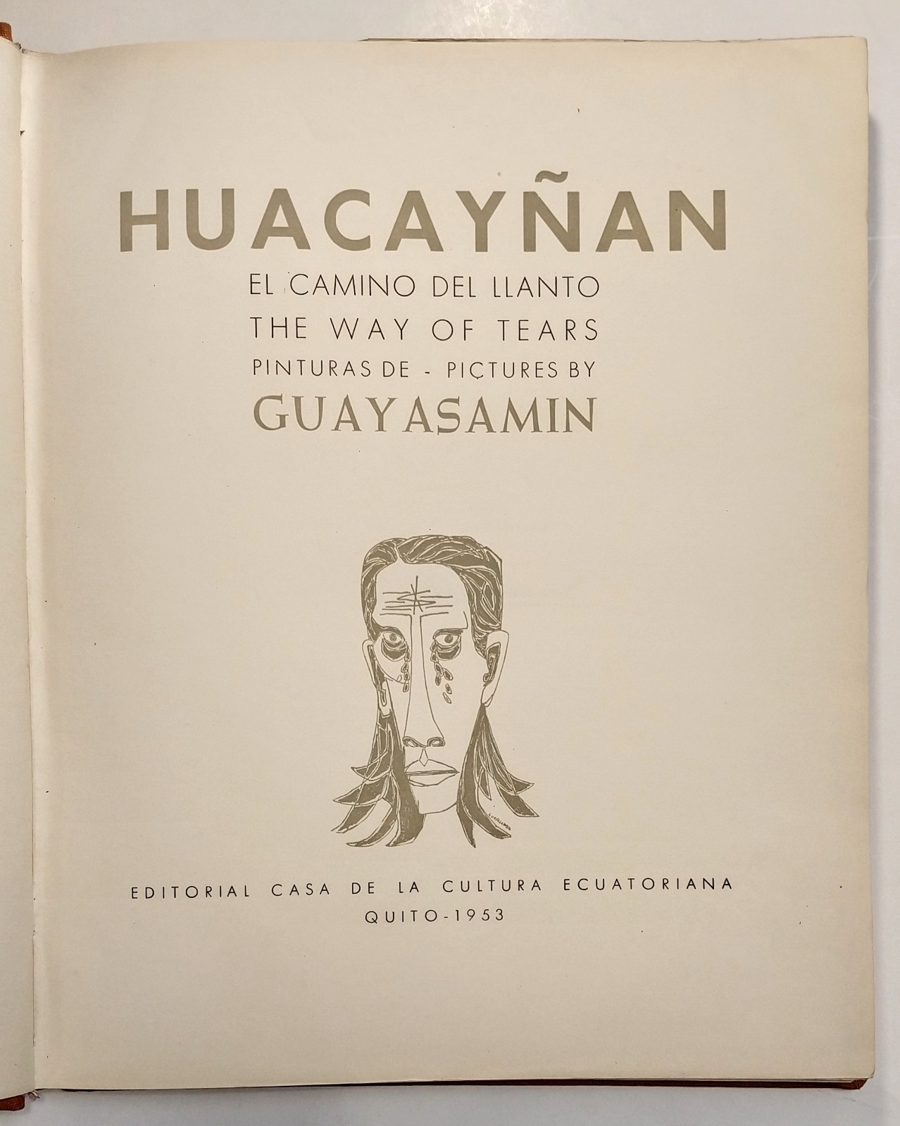 Huacayñan El Camino Del Llanto The Way Of Tears Signed By