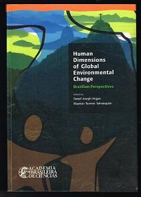 Human Dimensions of Global Environmental Change: Brazilian Perspectives. - - Hogan, Daniel Joseph and Mauricio Tiomno Tolmasquim (Ed.)