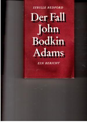 Der Fall John Bodkin Adams - - Sybille Bedford