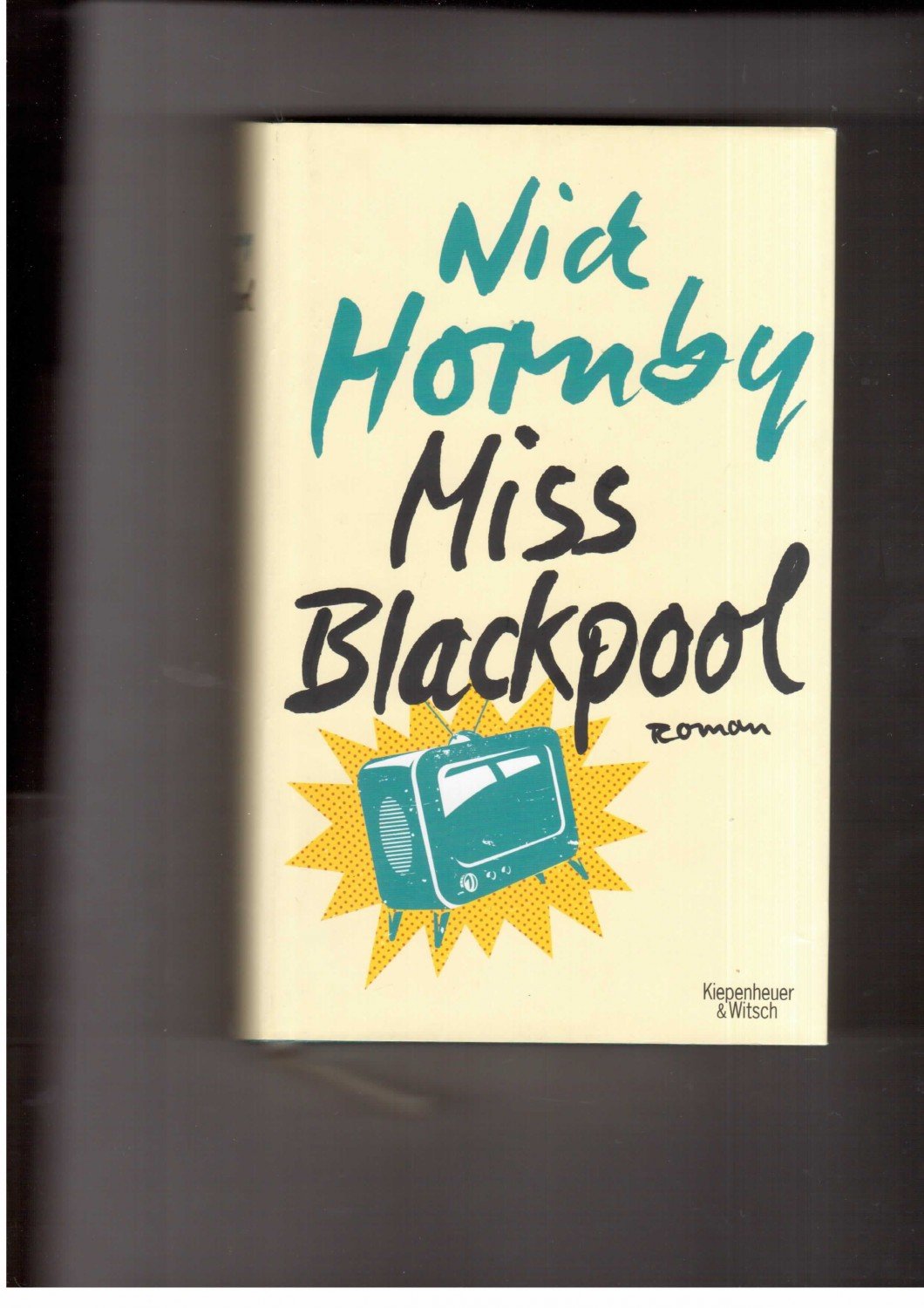Miss Blackpool - Roman - Nick Hornby