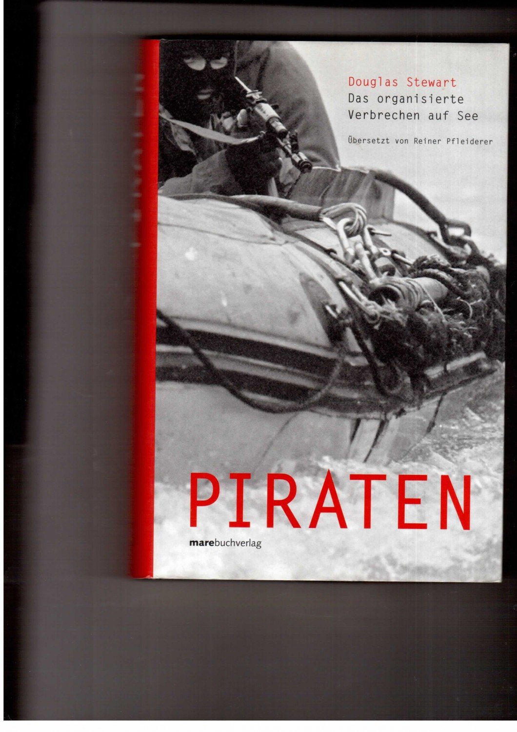 Piraten - Das organisierte Verbrechen auf See - Douglas Stewart