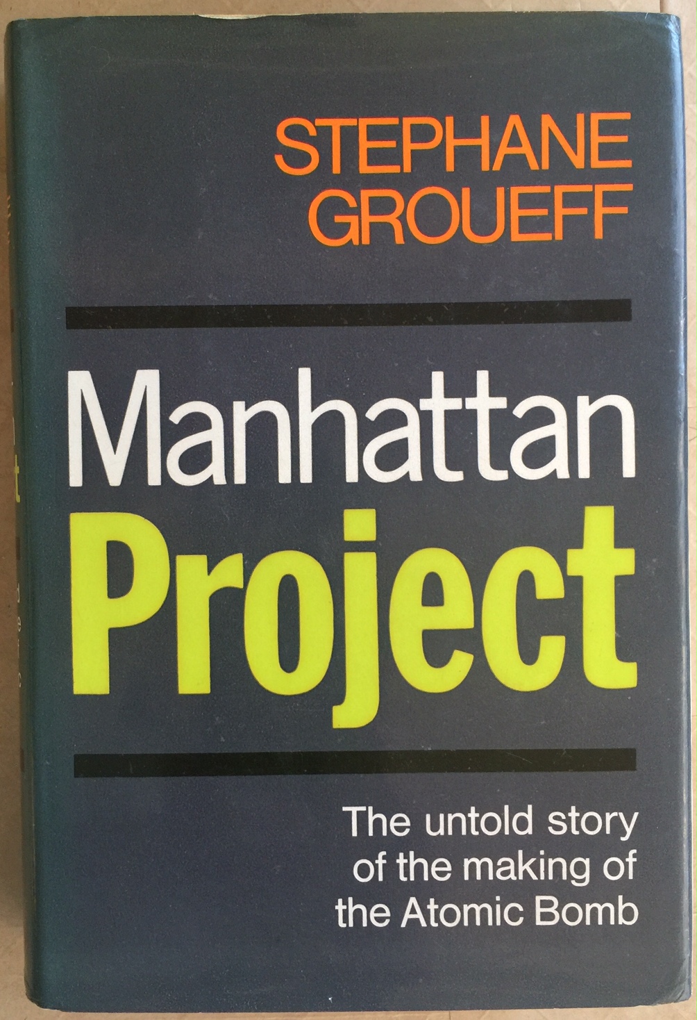 Manhattan Project; the untold story of the making of the atomic bomb by Groueff, Stephane Very